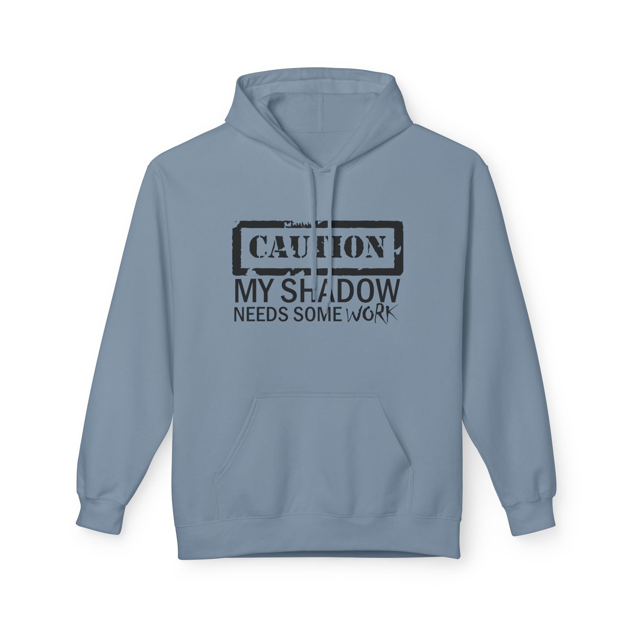 Caution My Shadow Needs Some Work Hoodie