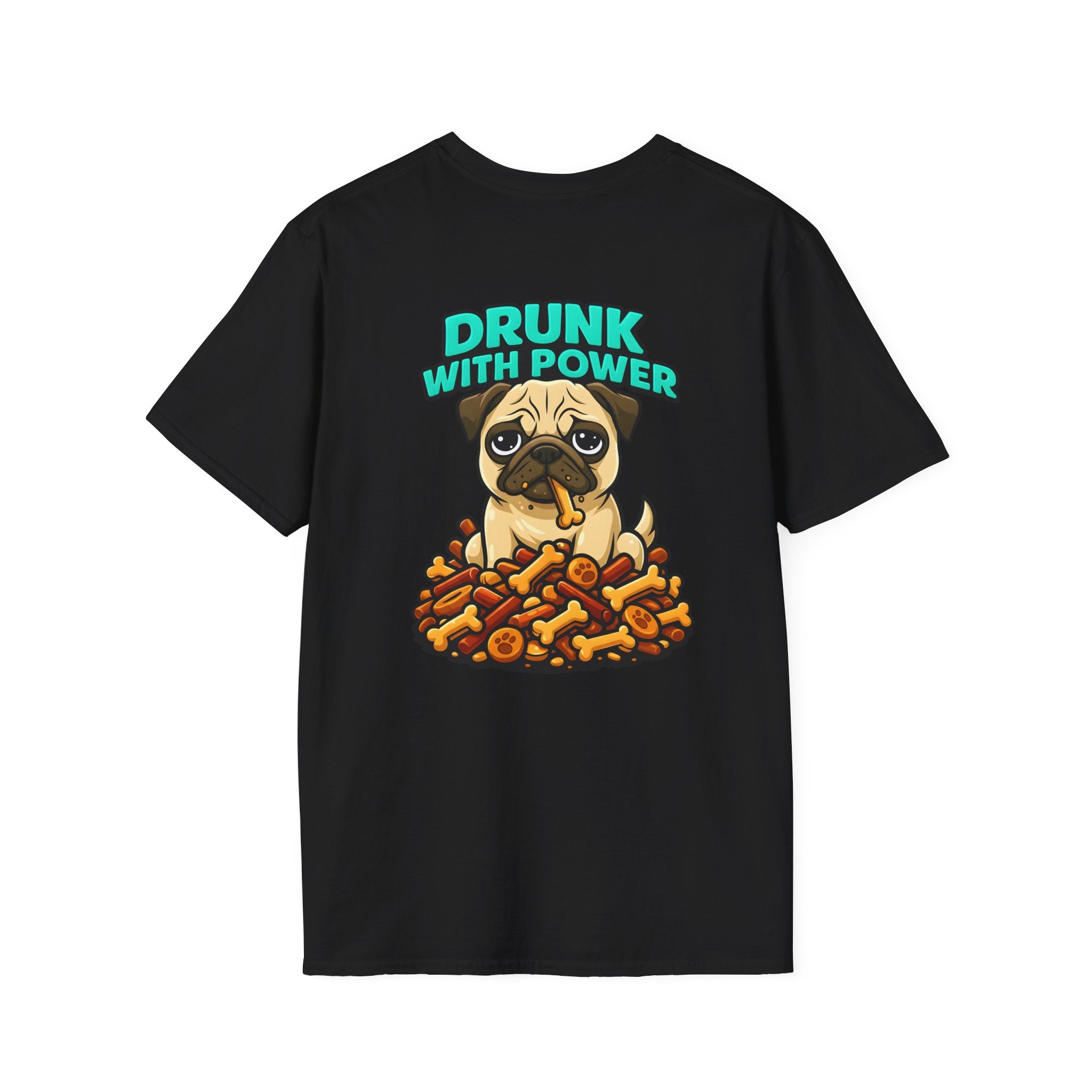 Dog Personalized Pug Lover T-Shirt | Drunk With Power Dog Tee with Front & Back Print