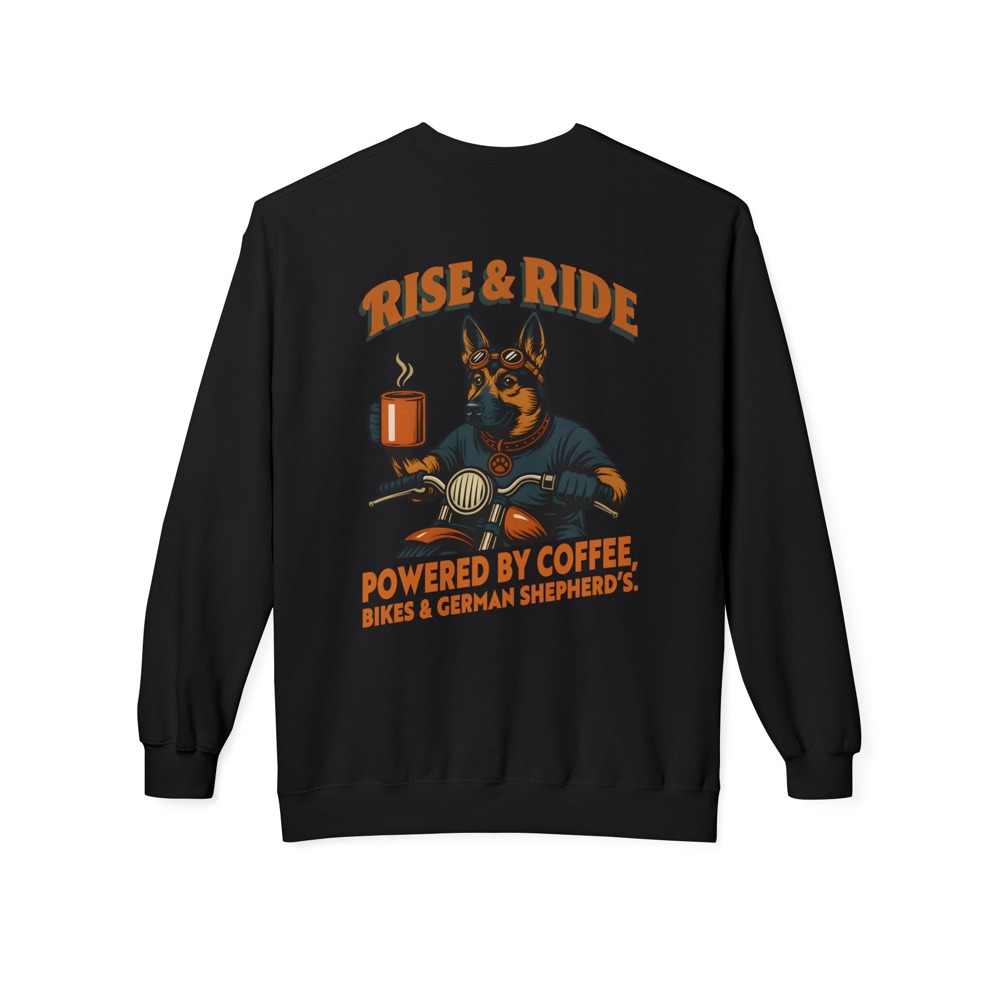 Dog German Shepherd Biker Coffee Shirt | Rise & Ride Motorcycle Sweatshirt for Men Back Print