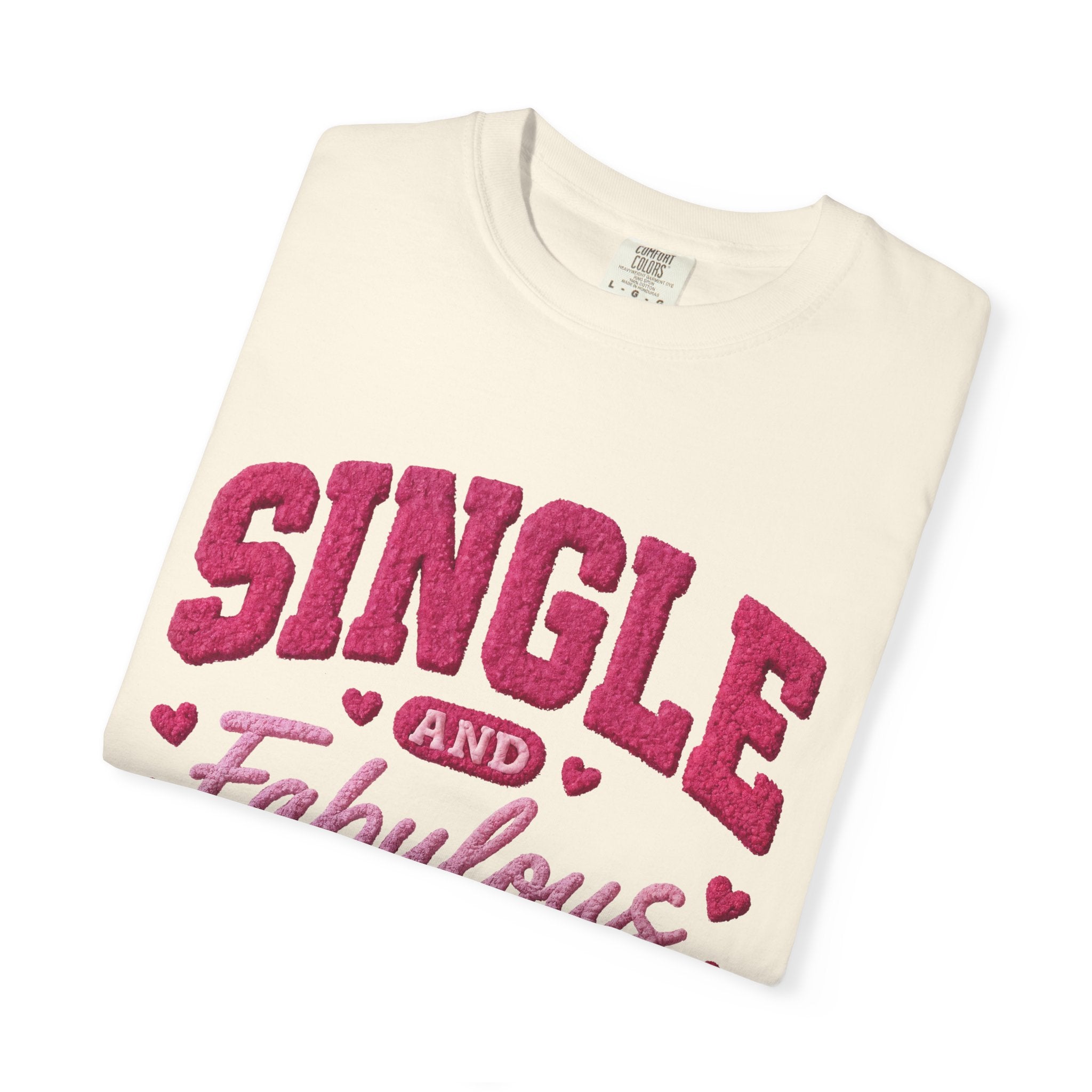 Anti Valentine Shirt Faux Single and Fabulous | Valentines Day Comfort Colors Tee for Her
