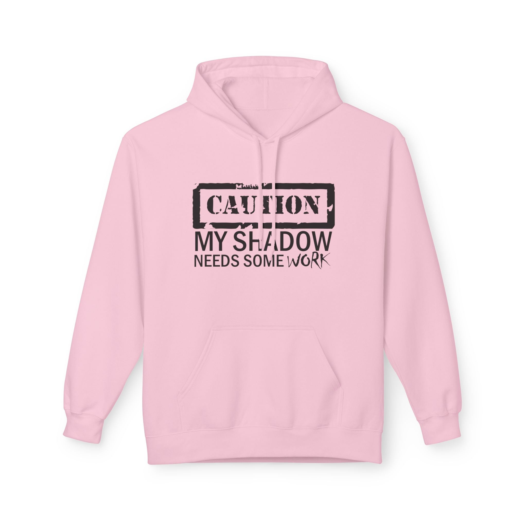 Caution My Shadow Needs Some Work Hoodie