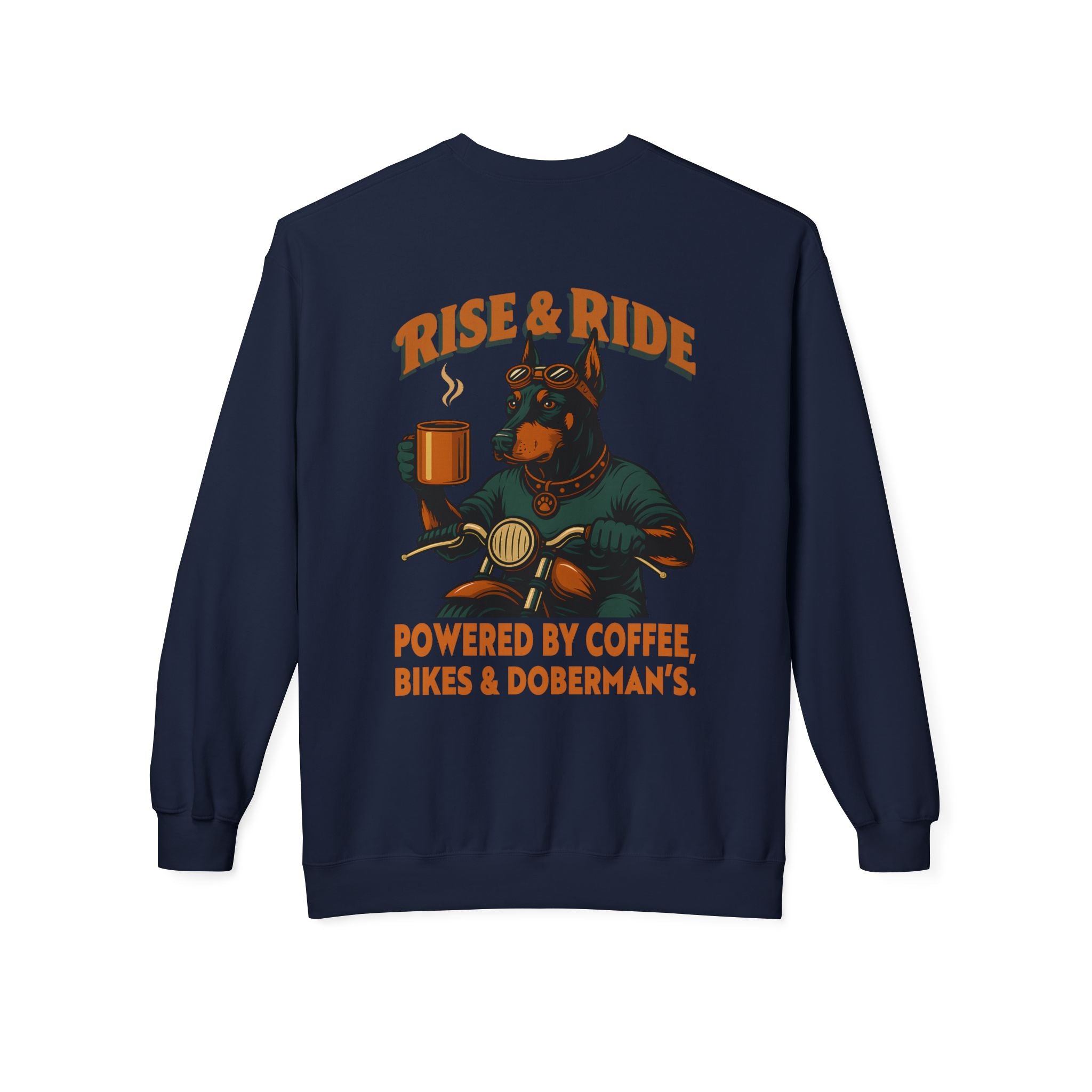 Dog Doberman Biker Coffee Shirt | Rise & Ride Motorcycle Sweatshirt for Men Back Print