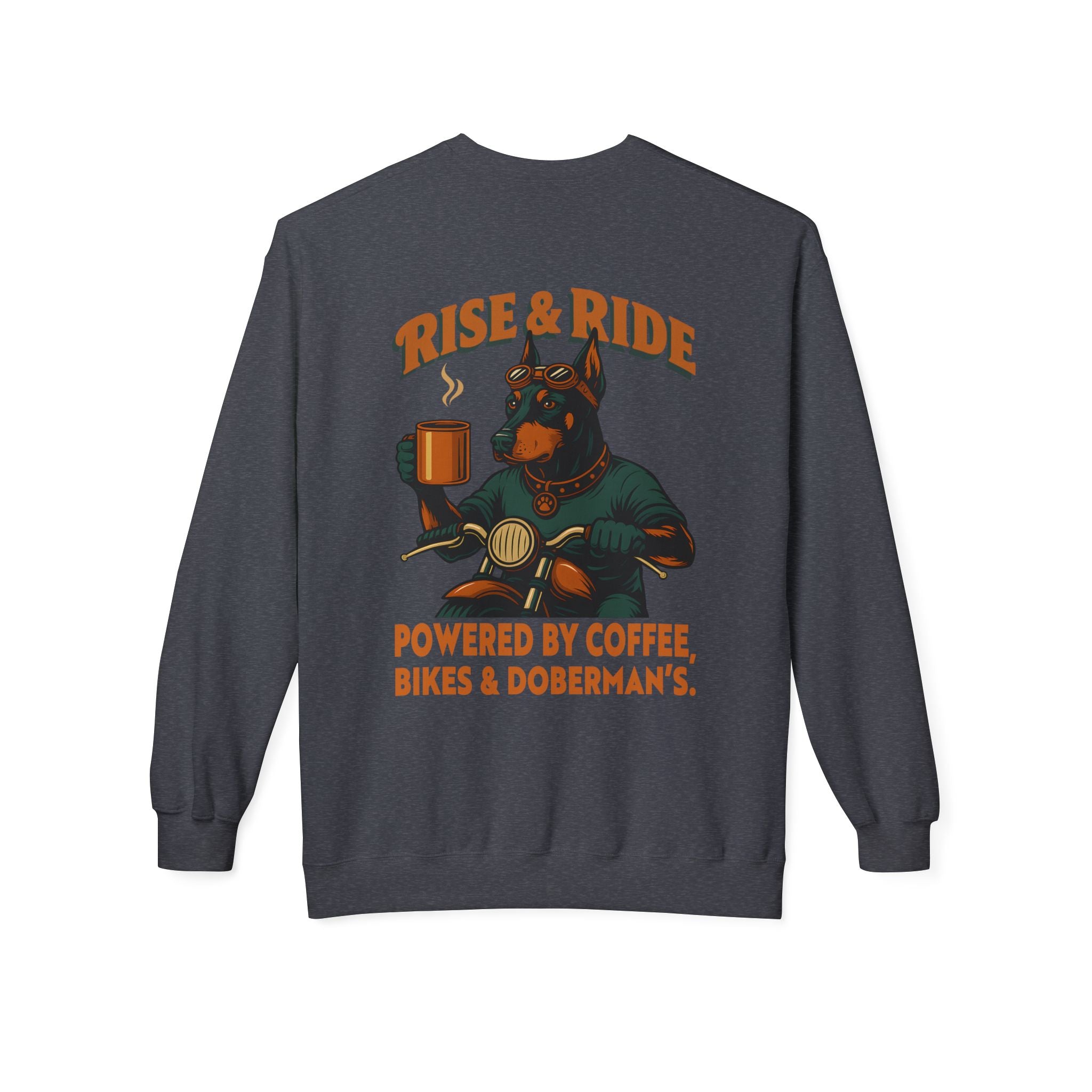 Dog Doberman Biker Coffee Shirt | Rise & Ride Motorcycle Sweatshirt for Men Back Print