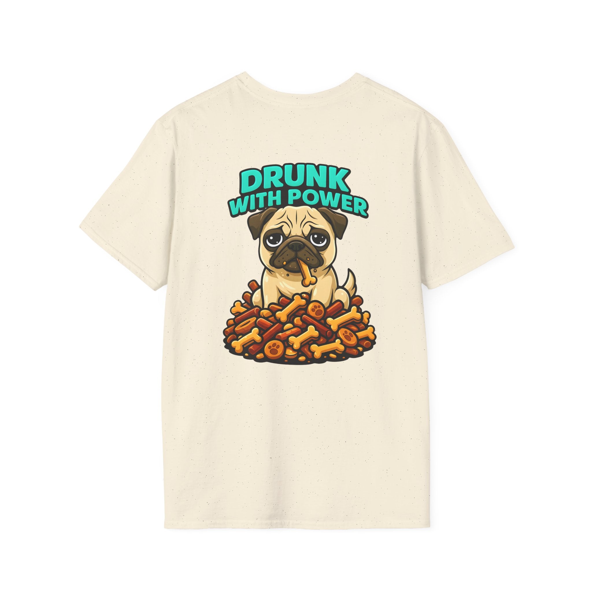 Dog Personalized Pug Lover T-Shirt | Drunk With Power Dog Tee with Front & Back Print