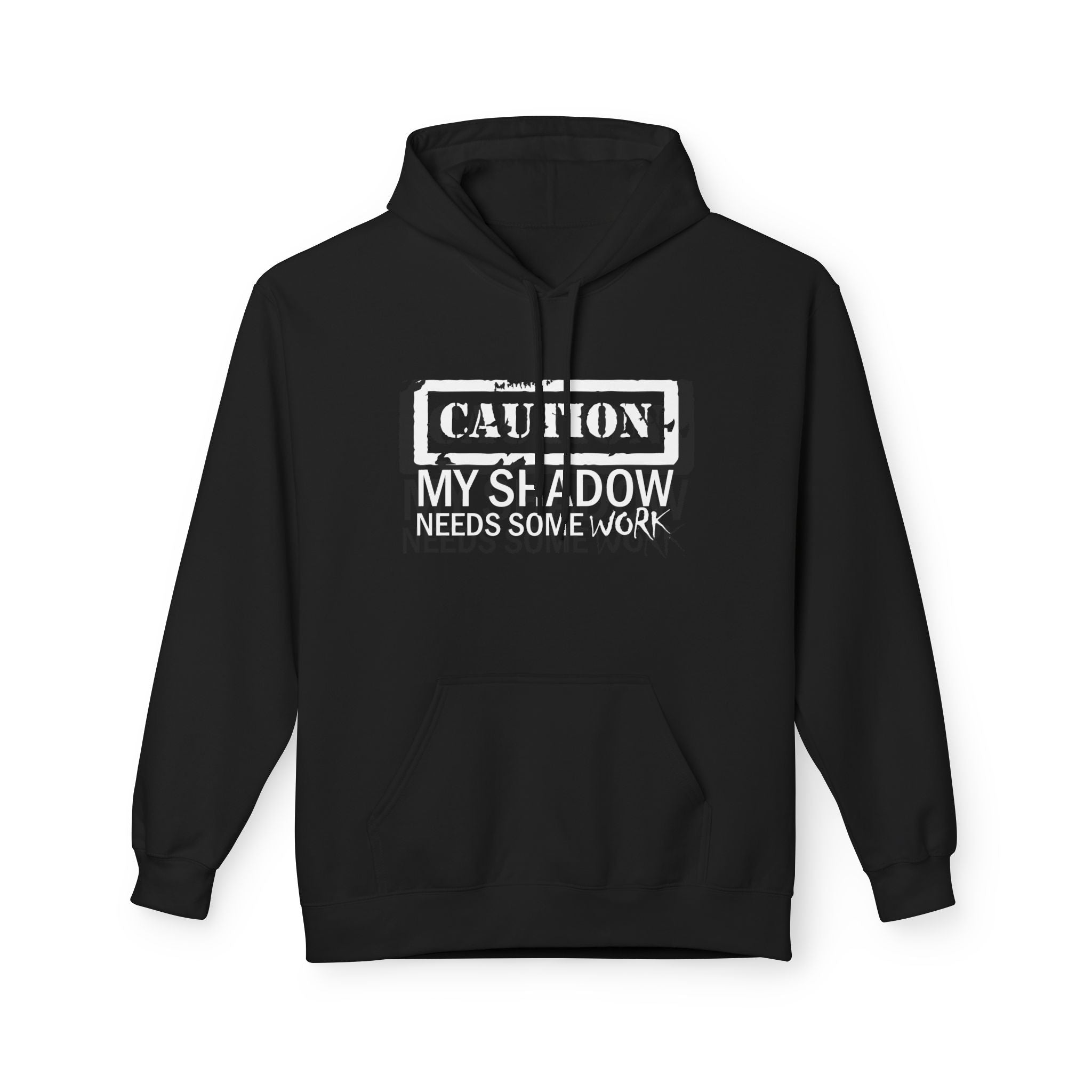 Caution My Shadow Needs Some Work Hoodie