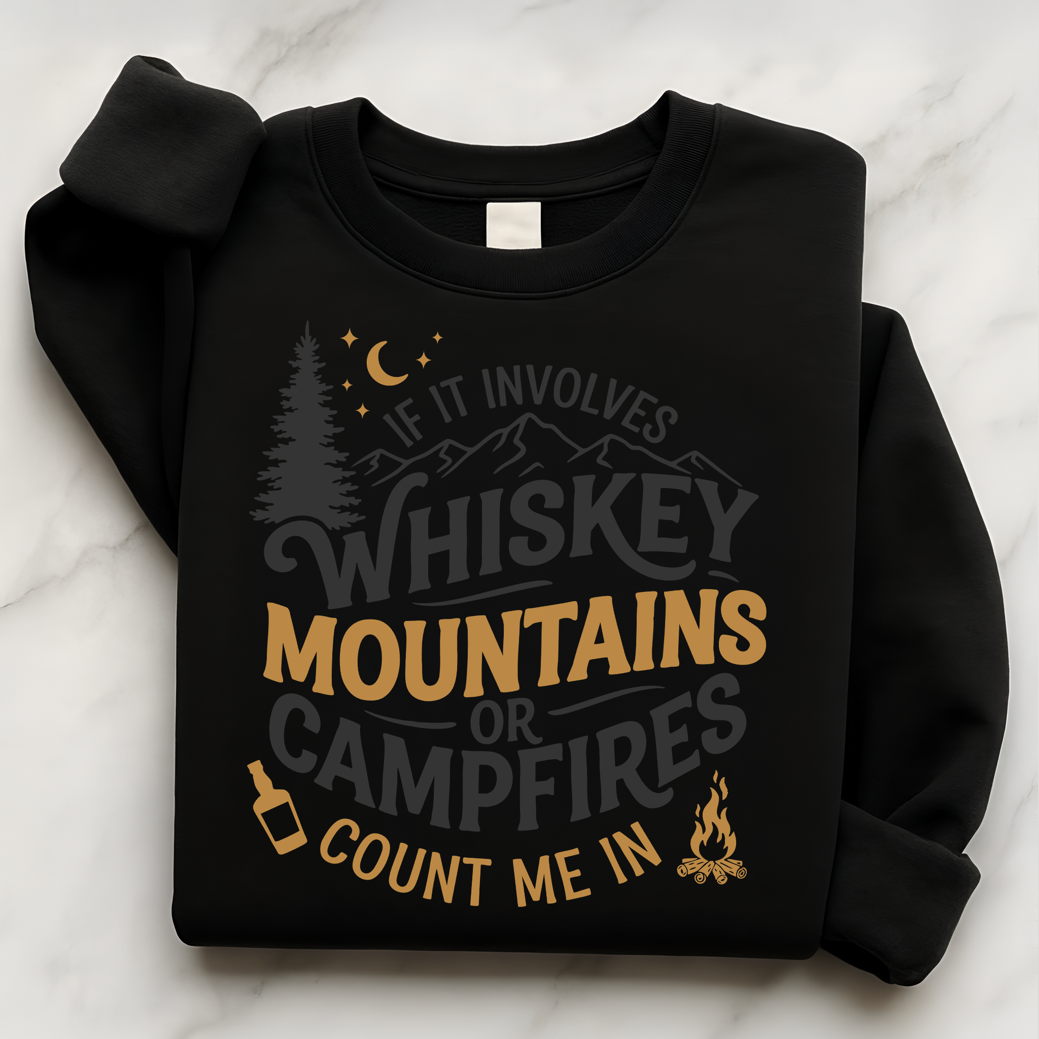 Camping Whiskey Shirt | If It Involves Whiskey Mountains or Campfires Sweatshirt Gift for Him or Her