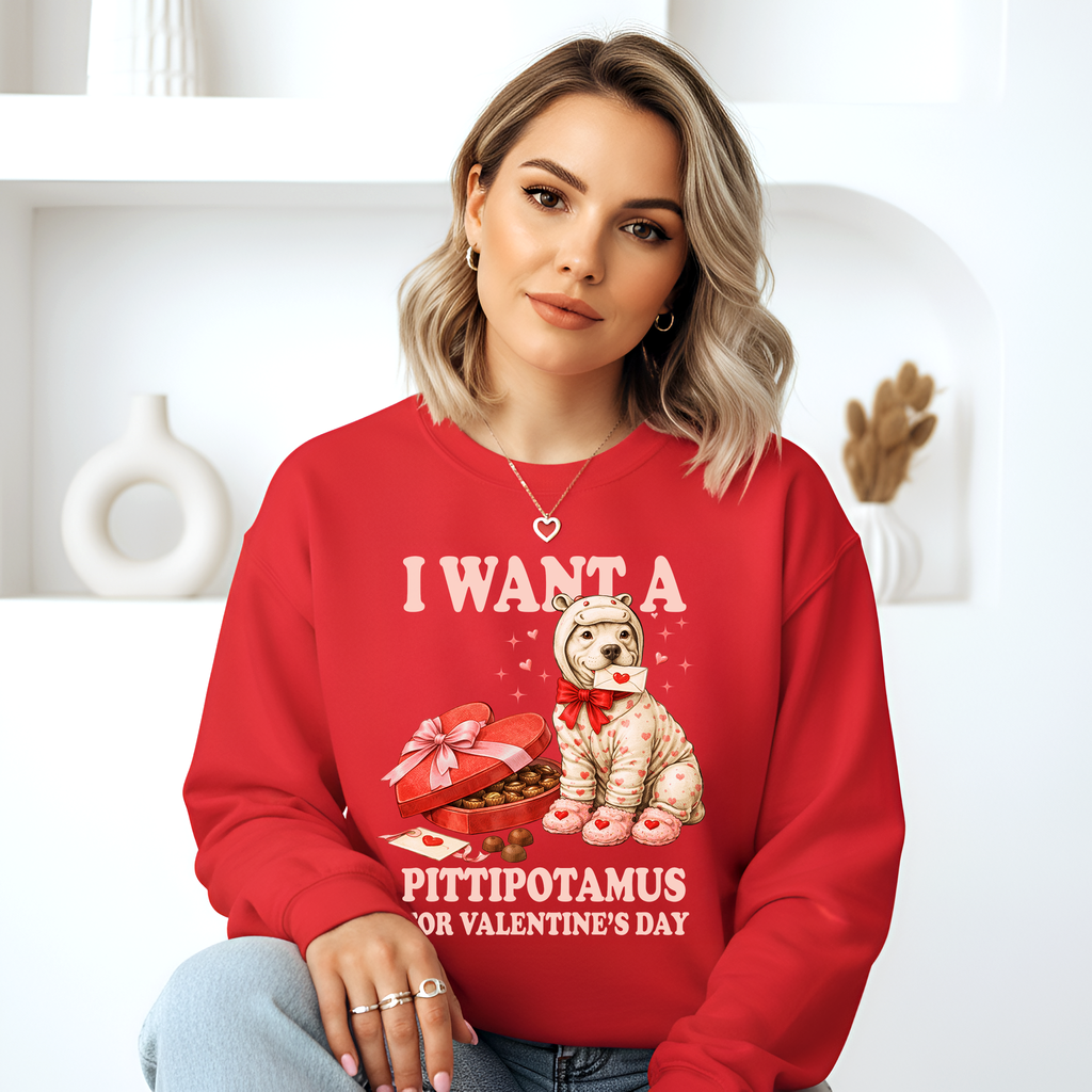Valentine Pittie Shirt I Want a Pittipotamus Pitbull Valentines Sweatshirt Gift