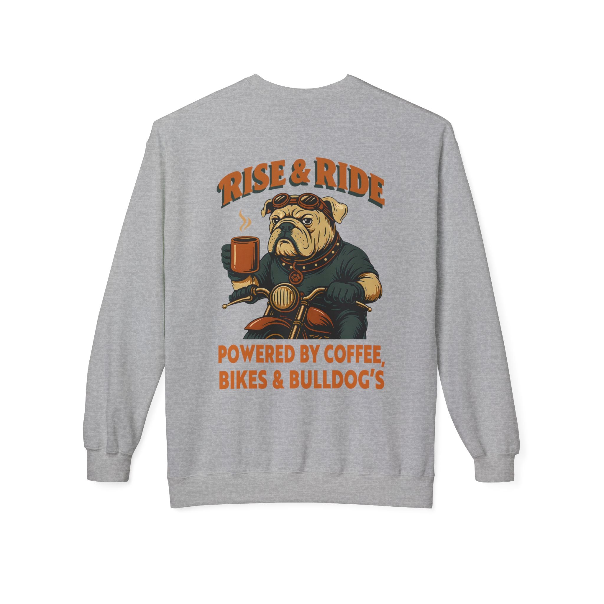 Dog Bulldog Biker Coffee Shirt | Rise & Ride Motorcycle Sweatshirt for Men Back Print