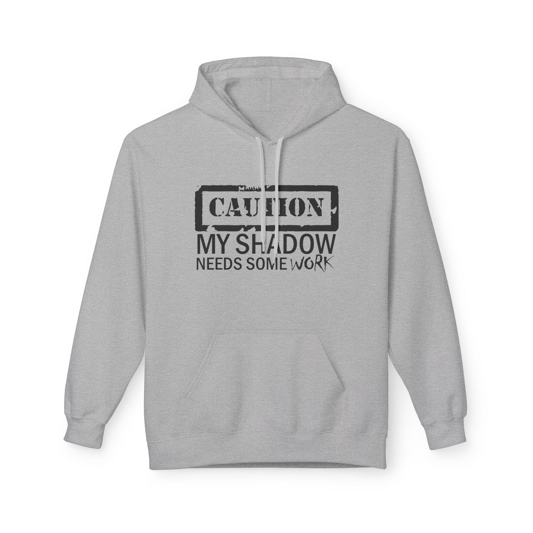 Caution My Shadow Needs Some Work Hoodie