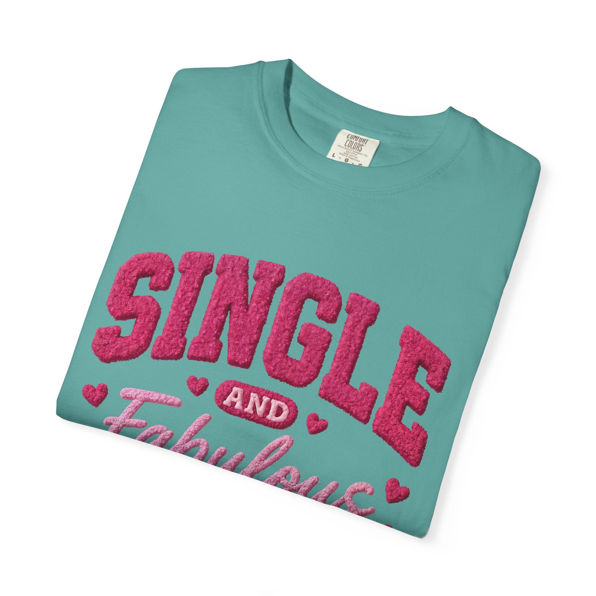 Anti Valentine Shirt Faux Single and Fabulous | Valentines Day Comfort Colors Tee for Her