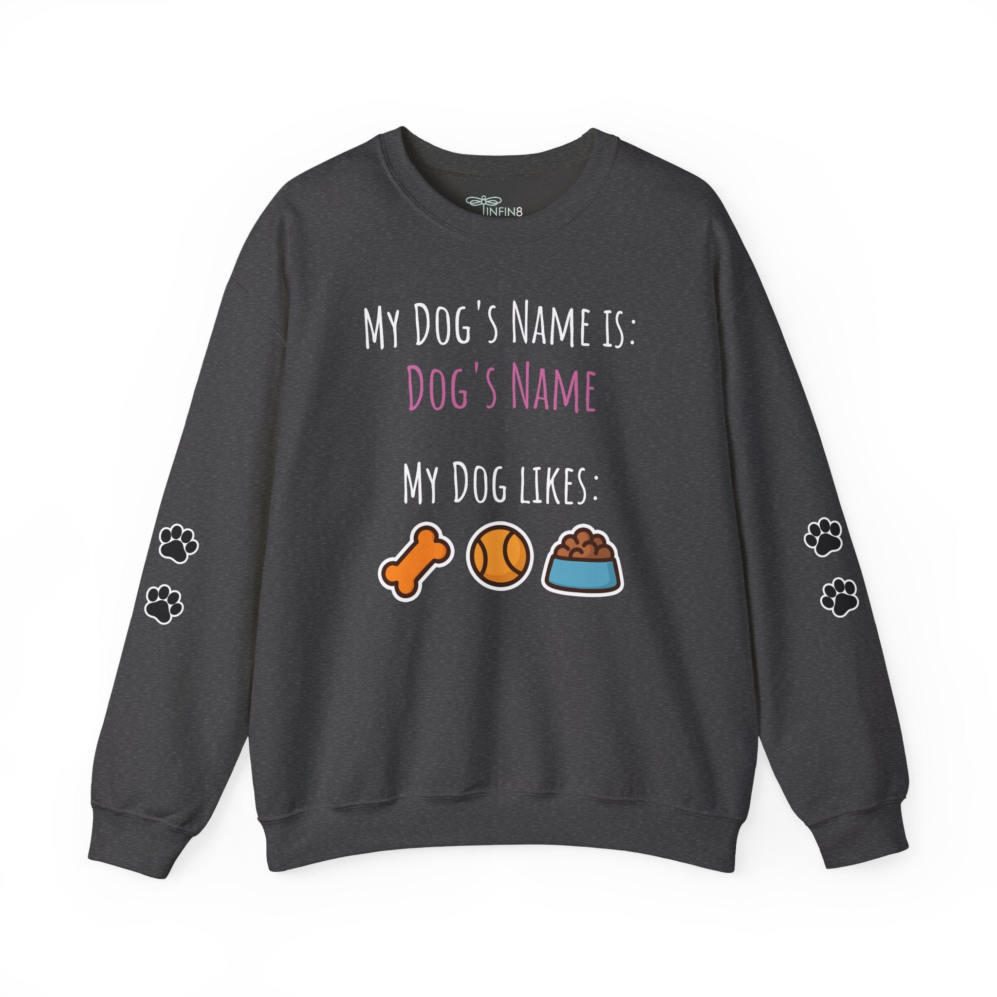 Dog Personalized My Dog's Name Is... Name Sweatshirt with Paw Print Sleeves | Custom Pet Lover Gift for Dog Moms & Dads