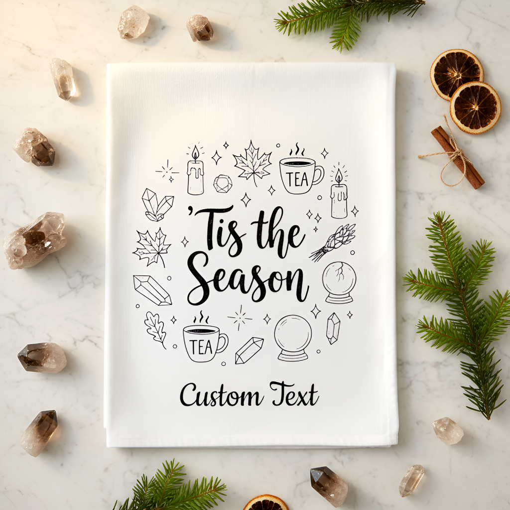 Tis The Season Tea Towel Customizable Printed| Personalized Kitchen Linen
